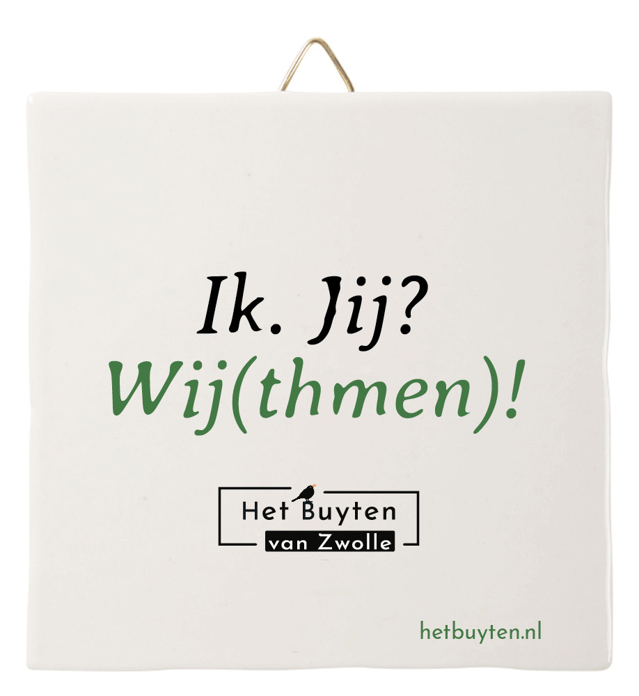 Ik, jij, Wijthmen